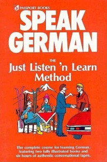 Speak German: The Just Listen 'N Learn Method (Speak) - Ruth Rach