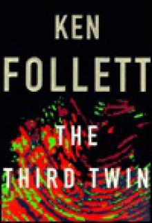 The Third Twin - Ken Follett