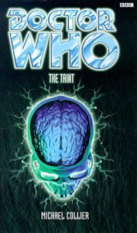 Doctor Who: The Taint - Michael Collier