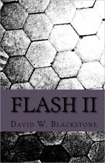 Flash II - David W. Blackstone