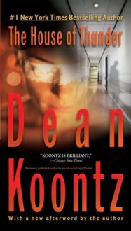 The House of Thunder - Dean Koontz