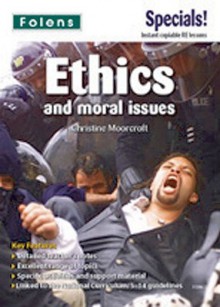 Ethics and Moral Issues - Christine Moorcroft