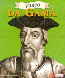 Vasco Da Gama - Kathleen McFarren, John P. Boubel