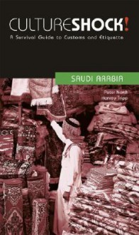 Culture Shock! Saudi Arabia - Peter North, Harvey Tripp