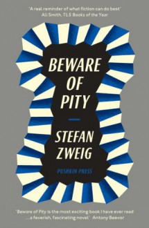 Beware of Pity - Stefan Zweig