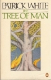 The Tree of Man - Patrick White