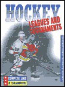 Hockey: Leagues and Tournaments - David Armentrout, Patricia Armentrout