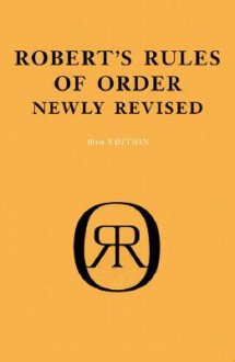 Robert's Rules Of Order - Henry M. Robert, William J. Evans, Daniel H. Honemann