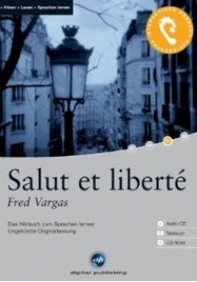 Salut et liberté - Fred Vargas, Yves Vatin-Perignon