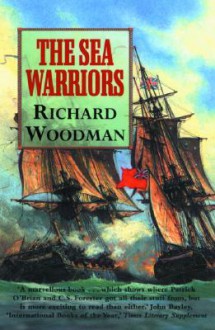 The Sea Warriors - Richard Woodman