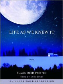 Life As We Knew It: The Last Survivors Series, Book 1 - 