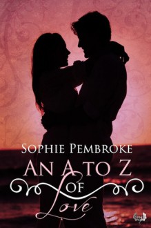 An A to Z of love - Sophie Pembroke