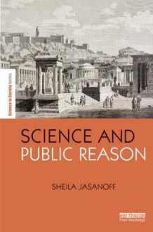 Science and Public Reason - Sheila Jasanoff