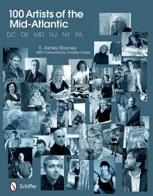 100 Artists of the Mid-Atlantic - E. Ashley Rooney, Yoder Charles