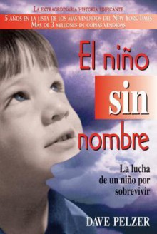 El Niño Sin Nombre - Dave Pelzer