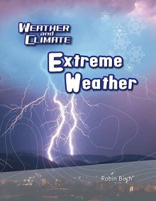 Extreme Weather - Robin Birch