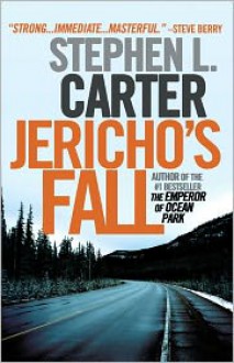 Jericho's Fall - Stephen L. Carter