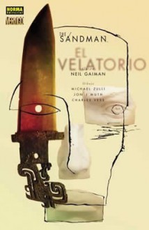 The Sandman: El Velatorio (The Sandman #10, Colección Vertigo #292) - Charles Vess, Michael Zulli, Jon J. Muth, Neil Gaiman