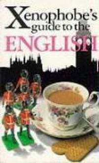 The Xenophobe's Guide to the English - Antony Miall, David Milsted