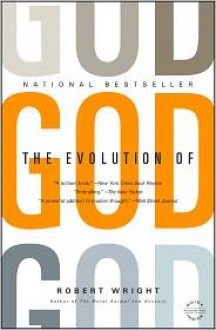 The Evolution of God - Robert Wright