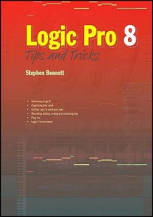 Logic Pro 8 - Stephen Bennett