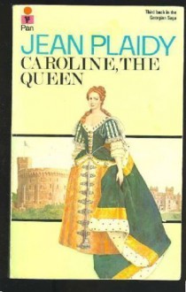 Caroline, the Queen - Jean Plaidy