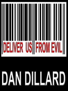 Deliver Us From Evil - Dan Dillard