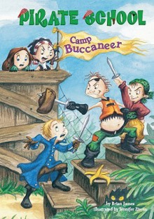 Camp Buccaneer #6 - Brian James, Jennifer Zivoin