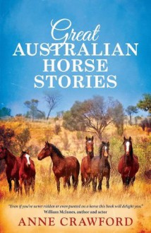 Great Australian Horse Stories - Anne Crawford