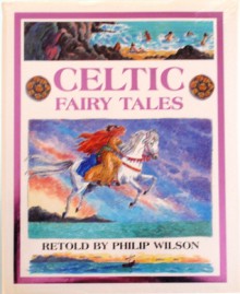 Celtic Fairy Tales - Philip Wilson