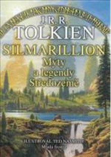 Silmarillion - J.R.R. Tolkien, Stanislava Pošustová, Ted Nasmith