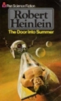 The Door Into Summer - Robert A. Heinlein