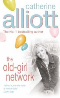 The Old Girl Network - Catherine Alliott