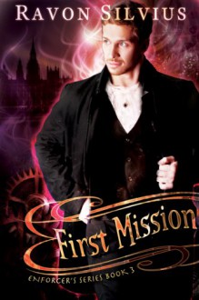 First Mission - Ravon Silvius