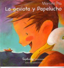 La Gaviota y Papelucho - Marcela Paz