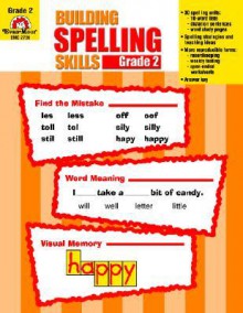 Building Spelling Skills, Grade 2 - Evan-Moor Educational Publishing, Jo Ellen Moore