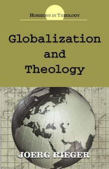 Globalization and Theology - Joerg Rieger