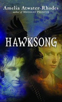 Hawksong (The Kiesha'ra, #1) - Amelia Atwater-Rhodes