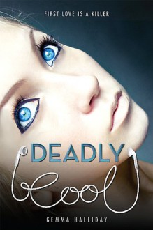 Deadly Cool - Gemma Halliday