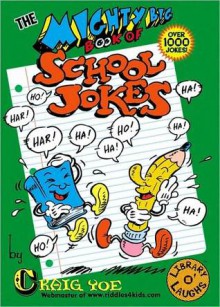 The Mighty Big Book of School Jokes - Craig Yoe