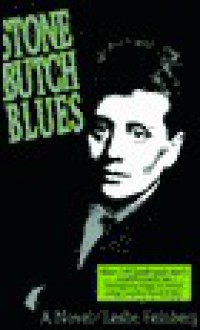 Stone Butch Blues - Leslie Feinberg