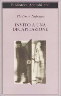 Invito a una decapitazione - Vladimir Nabokov, Margherita Crepax