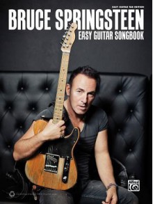 Bruce Springsteen Easy Guitar Songbook: Easy Guitar Tab - Alfred Publishing Company Inc., Bruce Springsteen