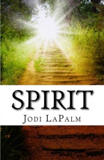 Spirit - Jodi LaPalm