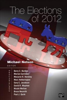 The Elections of 2012 - Michael Nelson