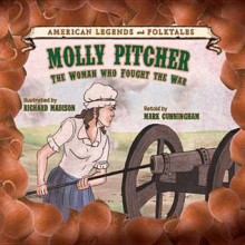 Molly Pitcher - Dean Miller