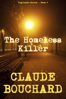 The Homeless Killer - Claude Bouchard