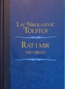 Rat i mir, dio drugi - Zlatko Crnković, Leo Tolstoy