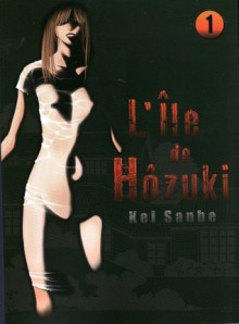 L'île de Hôzuki - Kei Sanbe, David Le Quéré