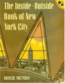 The Inside-outside Book of New York City - Roxie Munro